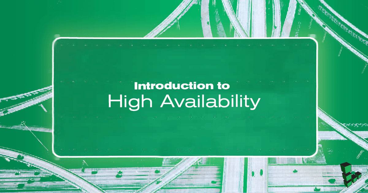 Introduction to High Availability Introduction to High Availability