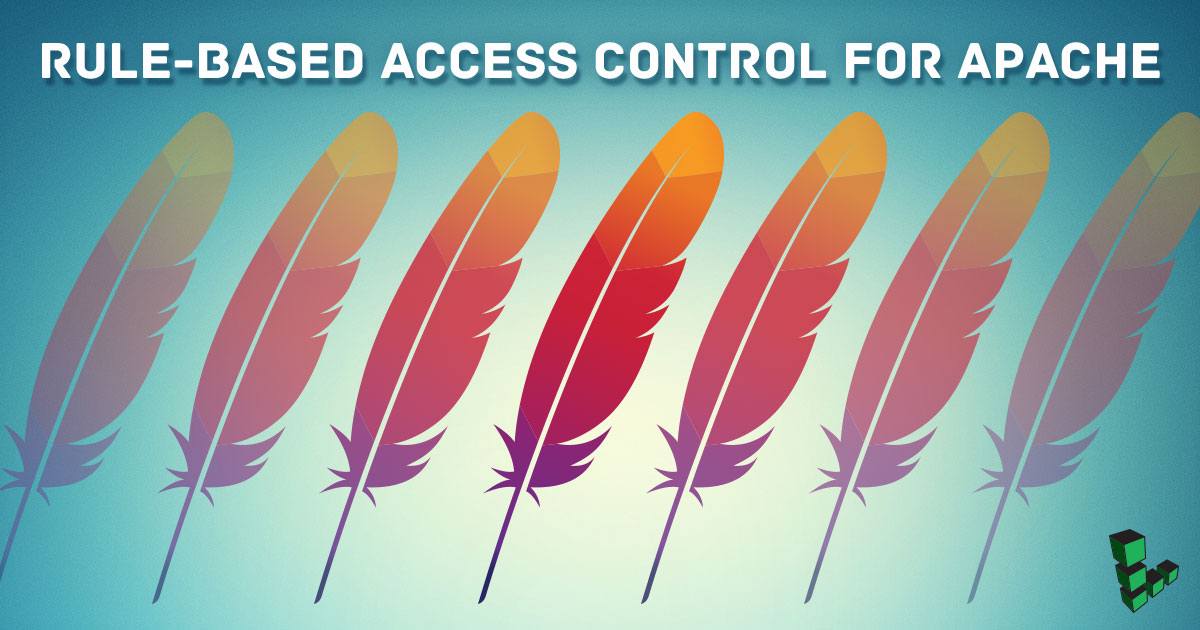 Rule-based Access Control for Apache Rule-based Access Control for Apache